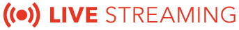 Live streaming